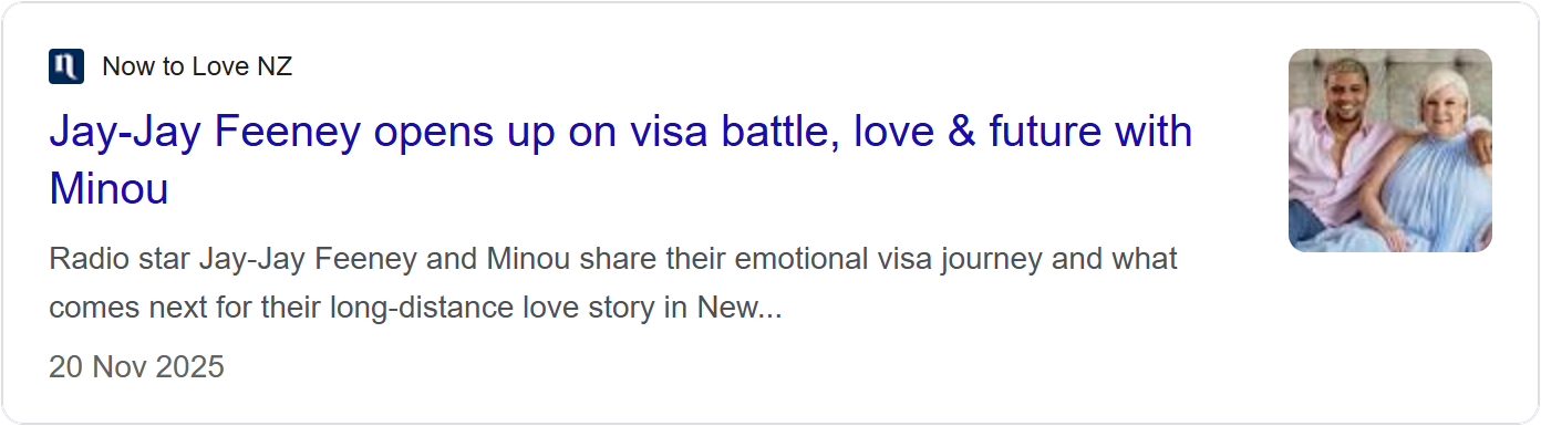 Now To Love news card headlined 'Jay-Jay Feeney opens up on visa battle, love and future with Minou'.