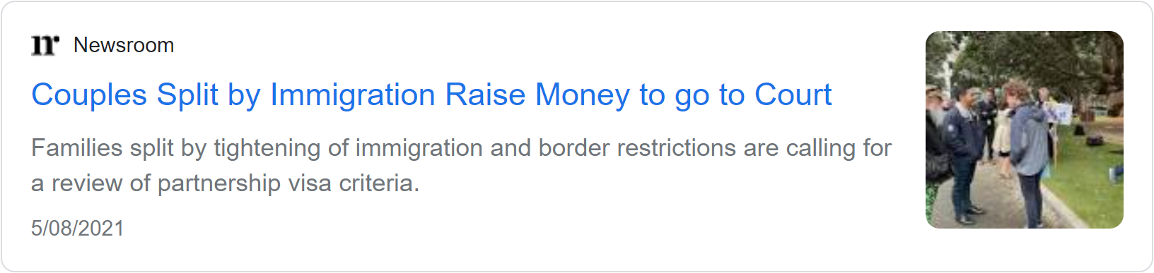Newsroom news card headlined 'Couples Split by Immigration Raise Money to go to Court', about families split by immigration and border restrictions calling for a review of partnership visa criteria.